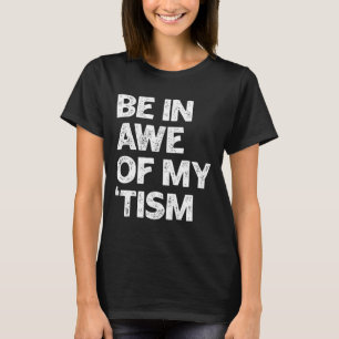 Autismo Camisa Engraçado Estar Encarado Pelo Meu T