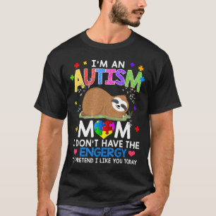 Autismo - Eu Sou Uma Camiseta de Mãe de Autismo Cu