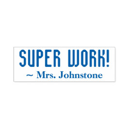Auto Entintado Diversão "SUPER WORK!" + Educador Nome Carimbo de 