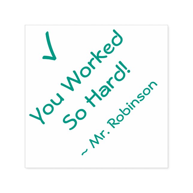 Auto Entintado "Você Trabalhou Tão Duro!" + Carimbo de Borracha d (Design)