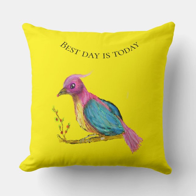 Ave do Paraíso | Melhor Dia É Hoje  Almofada (Frente)