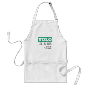 Avental Christian Gift YOLO LOL JK BRB Jesus Gift
