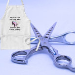 Avental Declaração Funny de Trabalho de Hairstylist<br><div class="desc">As engraçadas tarefas de um cabeleireiro: "Meu trabalho me deixa brincar com tesouras e cores o dia todo."</div>