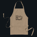 Avental Engraçado Sessenta, então que citação 60º aniversá<br><div class="desc">Engraçado Sessenta e tal Inspiração Citação 60º Apron Adulto de Aniversário. Este avental é perfeito para alguém que comemora o 60º aniversário. Ela vem com uma citação engraçada e inspiradora 60 e assim como na tipografia moderna, e é ideal para uma pessoa com senso de humor. Excelente como presente de...</div>