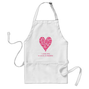 Avental Eu amo você tanto que dói Tiny Hearts Big Heart