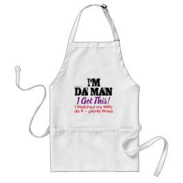 Avental I Got this - I'm Da Man (funny)