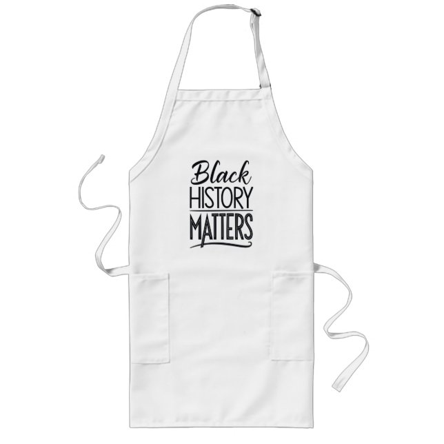 Avental Longo Black History Matters aprons – Black History Month (Frente)