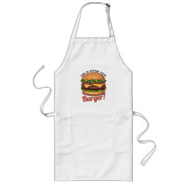 Avental Longo Life Is Better With cooking  Burger Apron