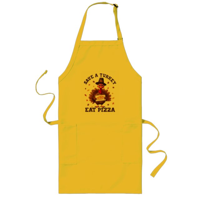 Avental Longo Save a Turkey Eat Pizza – Funny Thanksgiving Pizza (Frente)