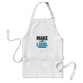 Avental Make It Loud Bold Typography Apron