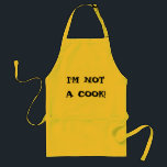 Avental Não sou cozinheiro Apron<br><div class="desc">Divirta-se um pouco com isto Não sou um avental Cook</div>