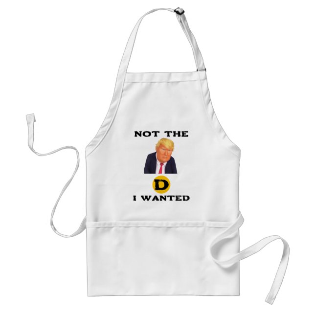 Avental Not The D I Wanted Apron (Frente)