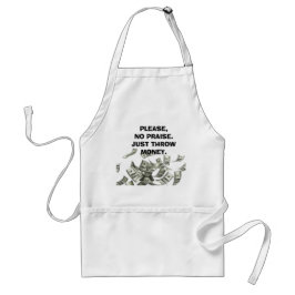 Avental Sem Louvor, Jogue Dinheiro. Apron Padrão