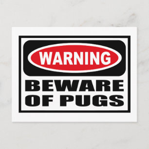 Aviso CUIDADO COM PUGS Cartão postal