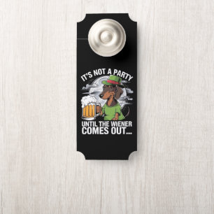 Aviso De Porta Não é uma Festa até Wiener Cerveja Irlandesa Dachs