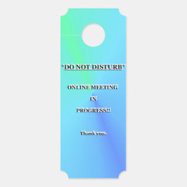AVISO DE PORTA *NÃO PERTURBAR* REUNIÃO ONLINE EM CURSO.