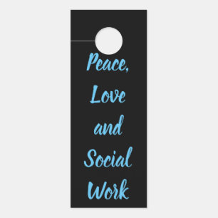 Aviso De Porta Paz, Amor e Trabalho Social