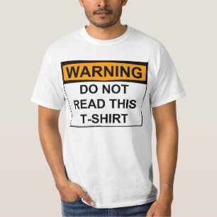 Aviso: Não leia este t-shirt