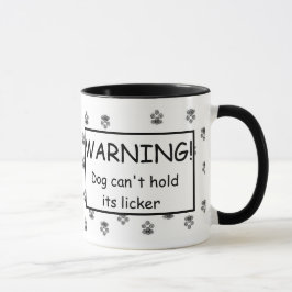 AVISO! O cão não pode guardarar sua caneca do