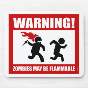 Aviso! Os zombis podem ser Mousepad inflamável