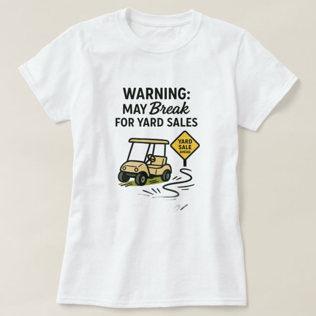 Aviso: Pode Quebrar para Camiseta de Venda de Jard (Frente do Design)