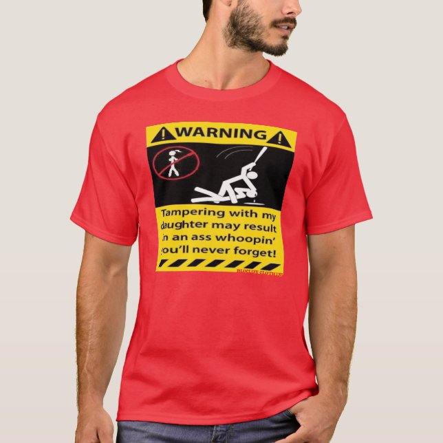 Aviso, Tampering com minha filha — T-Shirt (Frente)