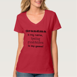 Avó é Meu Nome, Estragar... Camiseta Feminina