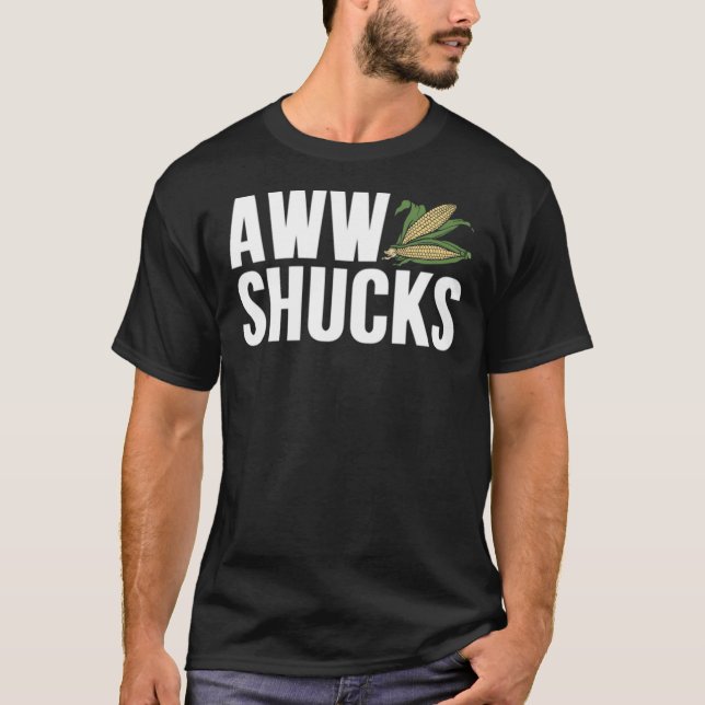 Aww Shucks Classic T-Shirt (Frente)