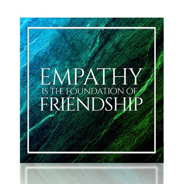 Azulejo De Cerâmica A empatia é a Fundação da Amizade (Empathy is the Foundation of Friendship Ceramic Tile Cover Photo)