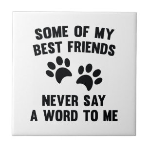 Azulejo De Cerâmica Alguns de meus melhores amigos