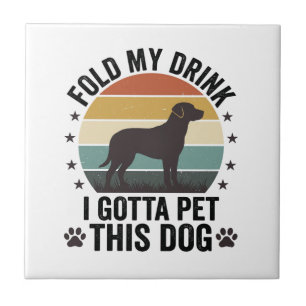 Azulejo De Cerâmica Amante de Cão Engraçado Vintage Dobre Minha Bebida