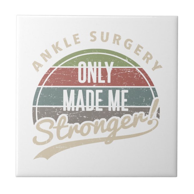 Azulejo De Cerâmica Ankle Surgery Stronger (Frente)