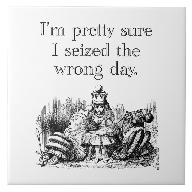 Azulejo De Cerâmica Apanhei o dia errado, tendo um dia ruim (Frente)