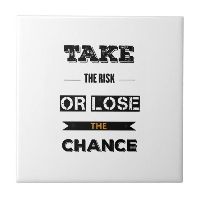 Azulejo De Cerâmica Assuma O Risco Ou Perder A Oportunidade (Frente)
