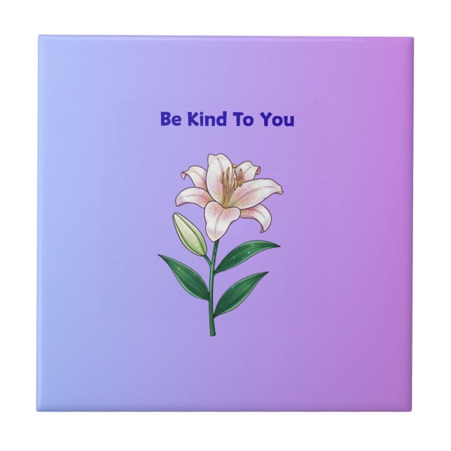 Azulejo De Cerâmica Be Kind To You Lily Self-Care  (Frente)