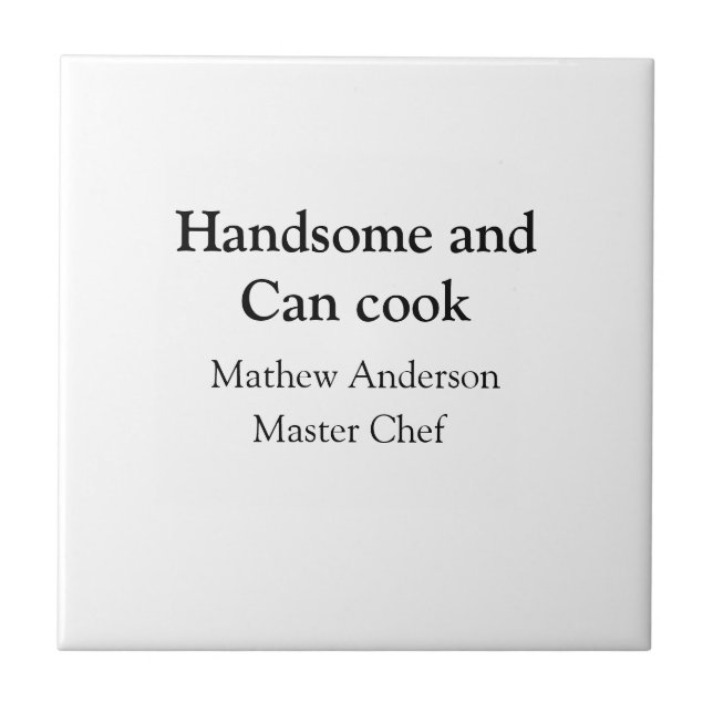 Azulejo De Cerâmica Bonito e pode cozinhar adicionar nome master chef  (Frente)