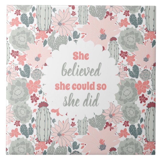 Azulejo De Cerâmica Cactus Ela Acreditava Que Podia. (Frente)