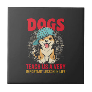 Azulejo De Cerâmica Cães Nos Ensinam Uma Lição Muito Importante Vintag