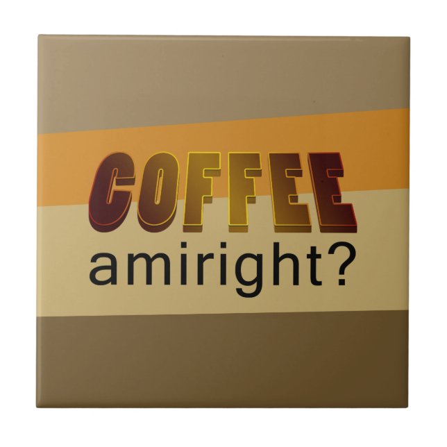 Azulejo De Cerâmica Café Amiright? (Frente)