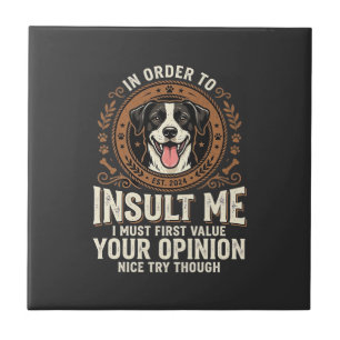 Azulejo De Cerâmica Camiseta de Cachorro Opinião Divertida Insulto