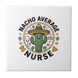 Azulejo De Cerâmica Camiseta Nacho Average Nurse Cactus Fiesta Design_