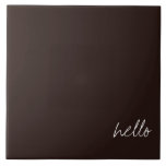 Azulejo De Cerâmica Castanho Escuro Personalizado<br><div class="desc">Castanho de Chocolate Escuro com texto personalizável branco.</div>