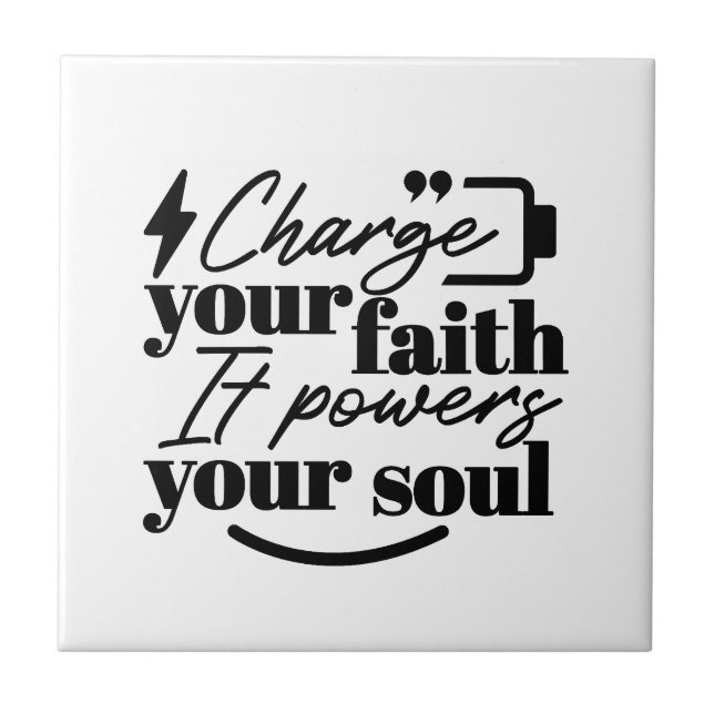 Azulejo De Cerâmica Charge Your Faith – Christian Inspirational Quote  (Frente)