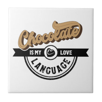 Azulejo De Cerâmica Chocolate é a minha língua de amor