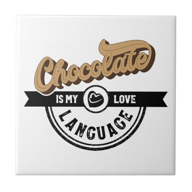 Azulejo De Cerâmica Chocolate é a minha língua de amor (Frente)