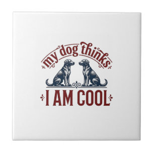 Azulejo De Cerâmica Citação Engraçada de Cachorro Camisa Vintage Desig