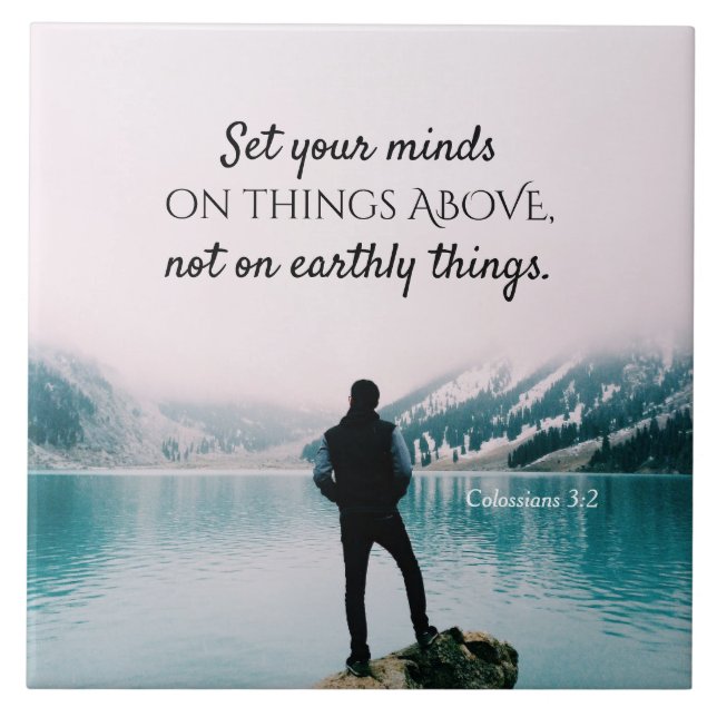 Azulejo De Cerâmica Colossianos 3:2 Coloquem suas mentes sobre as cois (Frente)