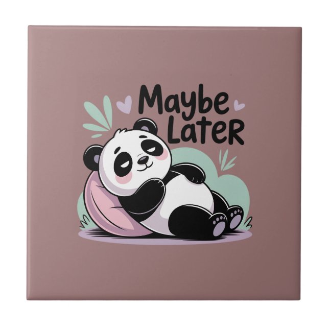 Azulejo De Cerâmica Cute Lazy Panda – “Maybe Later” Relaxing Panda (Frente)