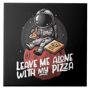 Azulejo De Cerâmica Deixem-me Sozinho Com a Minha Pizza
