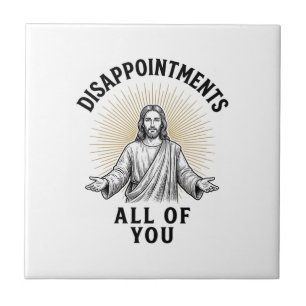 Azulejo De Cerâmica Desapontamentos Todos Vocês Camisa Religiosa Vinta